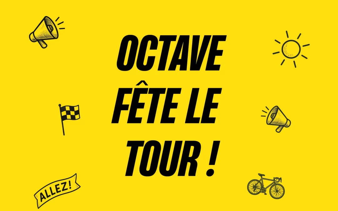 Octave Fête le Tour de France 2025